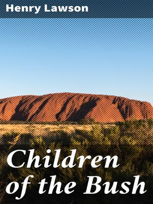 cover image of Children of the Bush